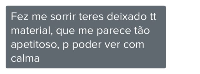 Mensagem de cliente do Programa de Coaching. Fez-me sorrir teres deixado tanto material, que me parece tão apetitoso, para poder ver com calma.